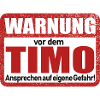 Timo Name Lustiges Warnschild