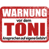 Toni Name Lustiges Warnschild