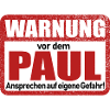 Paul Name Lustiges Warnschild