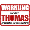Thomas Name Lustiges Warnschild