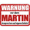 Martin Name Lustiges Warnschild