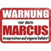 Marcus Name Lustiges Warnschild