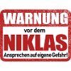 Niklas Name Lustiges Warnschild