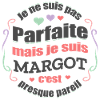 MARGOT PARFAITE - PRENOM MARGOT
