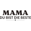 Mama du bist die Beste