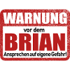 Brian Name Lustiges Warnschild