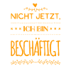 ich bin beschäftigt
