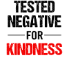 Kindness - warmth of heart