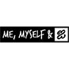 Me, Myself and I