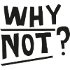 Why not Lustiger Spruch Geschenk