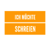 schreien wäre schön