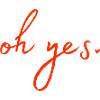Oh yes