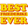 Friederike First name Funny gift