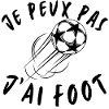Je peux pas d'ai foot