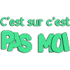 C'est sur c'est pas moi
