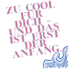 Zu cool für dich