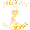 J'Peux Pas J'me Barre Bucheronner