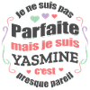 YASMINE PARFAITE - PRENOM YASMINE