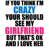 Crazy Girlfriend - Funny Statement