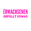 endlich was für Erwachsene