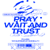 Pray Wait Trust Christlicher Glaube