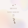 Bientôt nous seront 3