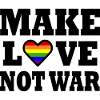 Make love not war
