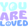 YOU ARE LOVED