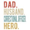 Justizvollzugsbeamter Papa Ehemann Held