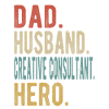 Creative Consultant Dad Husband Hero
