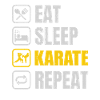 Eat Sleep Karate Repeat