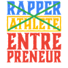 Rapper Athlete Entrepreneur 40