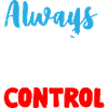 Always in Control Gamer