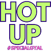 HOT UP