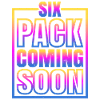 Six Pack Coming Soon 62