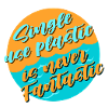 Avoid plastic