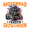Motorrad Motorradfahrer Spruch