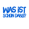 was ist schon dabei?