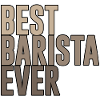 Best Barista Ever