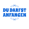 du beginnst