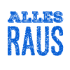 alle müssen raus