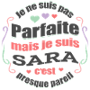 SARA PARFAITE - PRENOM SARA