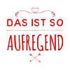 das ist so aufregend