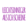 extrem leichtsinnig