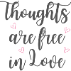 Thoughts are free in Love