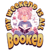 Fully Booked Weekend Kawaii Anime Girl Bookworm