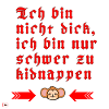 Nicht Dick,nur schwer zu kidnappen.