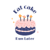 Eat Cake Run Later