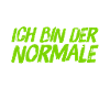 ich bin normal