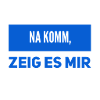 zeig es mir